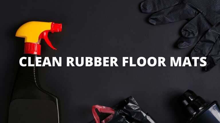 CLEAN RUBBER FLOOR MATS