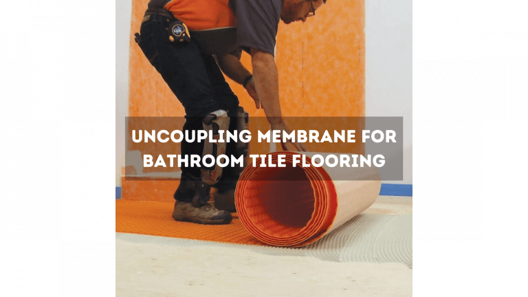 uncoupling membrane for bathroom tile flooring