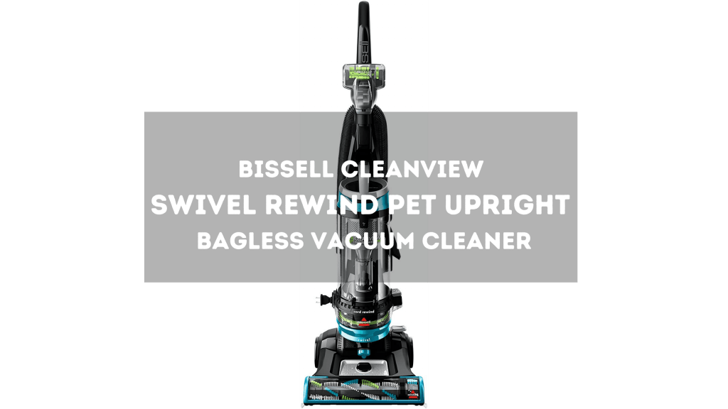 bissell cleanview swivel rewind pet upright vacuum cleaner