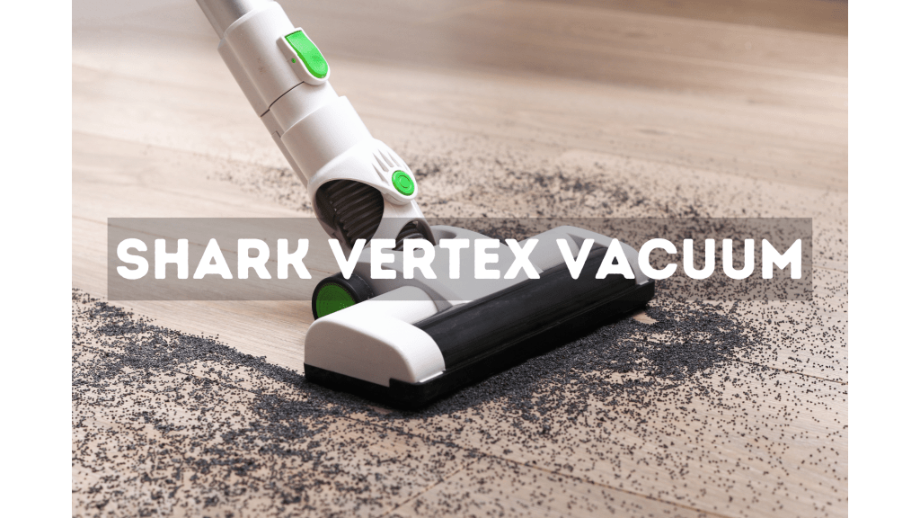 Shark Vertex Vacuum Ultimate Review 2023