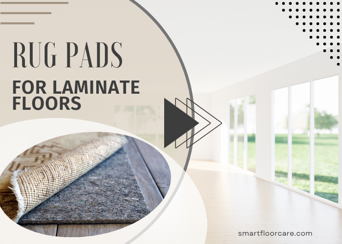 Best Rug Pads For Laminate Floors – Top Picks